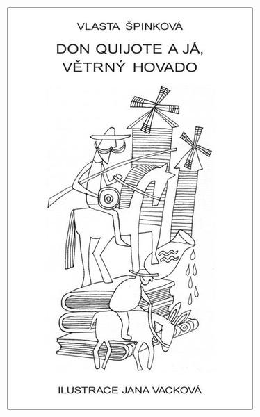 Levně Don Quijote a já, větrný hovado
