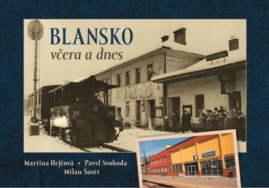 Blansko včera a dnes - 9788088041399