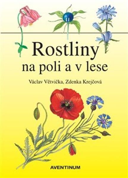 Rostliny na poli a v lese - 9788074421297