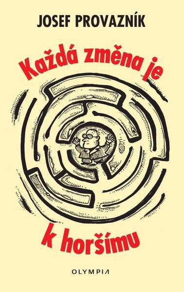 Levně Každá změna je k horšímu