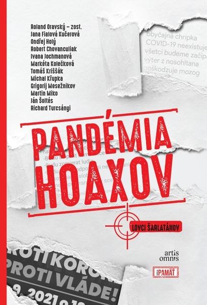 Pandémia hoaxov - Roland Oravský a kolektív - 9788082011312
