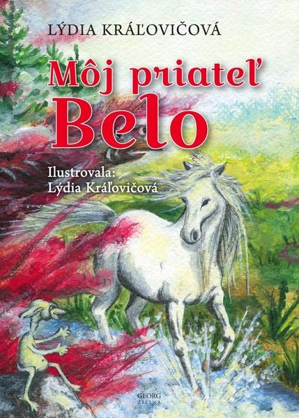 Levně Môj priateľ Belo