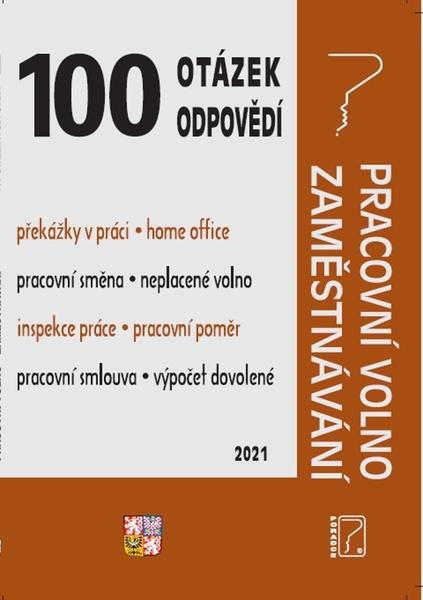100 otázek a odpovědí Pracovní volno, Zaměstnávání - 9788073654634