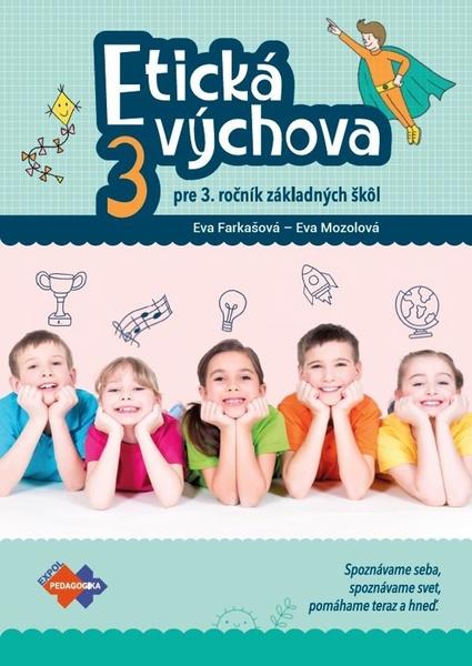 ETICKÁ VÝCHOVA PRE 3. ROČNÍK ZŠ - 9788080917180
