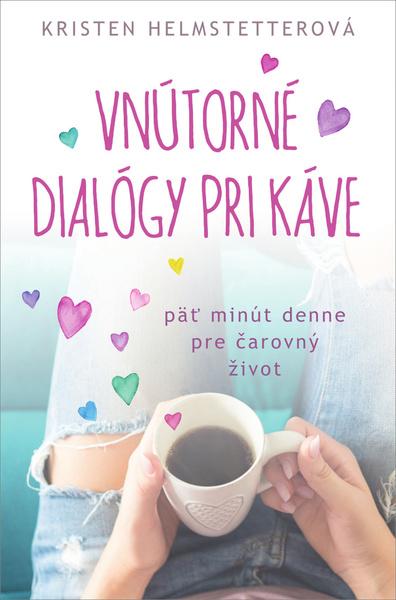 Levně Vnútorné dialógy pri káve