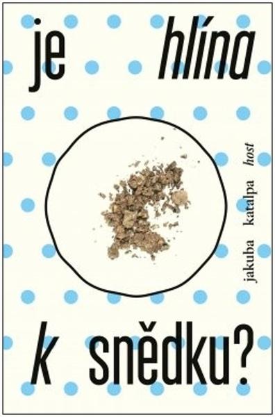 Je hlína k snědku? - 9788027508082