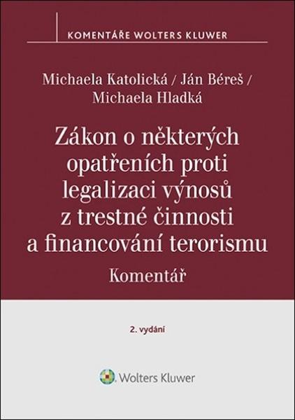 Levně Zákon o některých opatřeních proti legalizaci výnosů z trestné činnosti