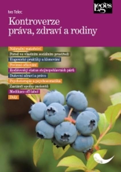 Kontroverzce práva zdraví a rodiny - 9788075025333