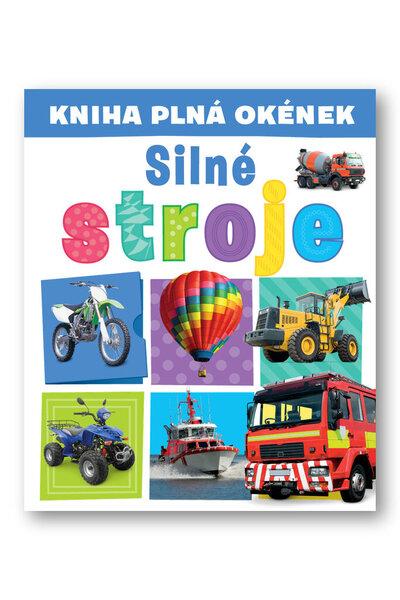 Kniha plná okének Silné stroje - 9788025630457