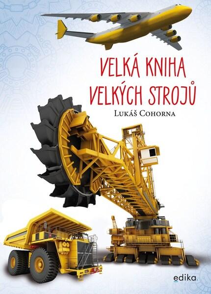 Levně Velká kniha velkých strojů