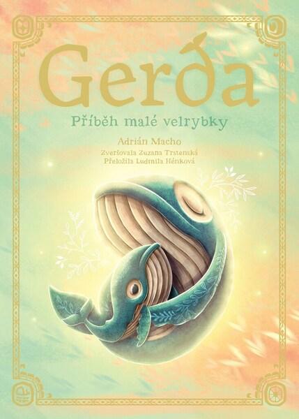 Levně Gerda Příběh malé velrybky