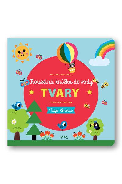 Kouzelná knížka do vody Tvary - 9788025630167