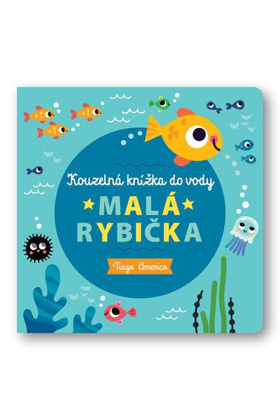 Kouzelná knížka do vody Malá rybička - 9788025630174