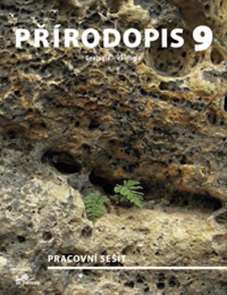 Přírodopis 9 Pracovní sešit - 9788072303663