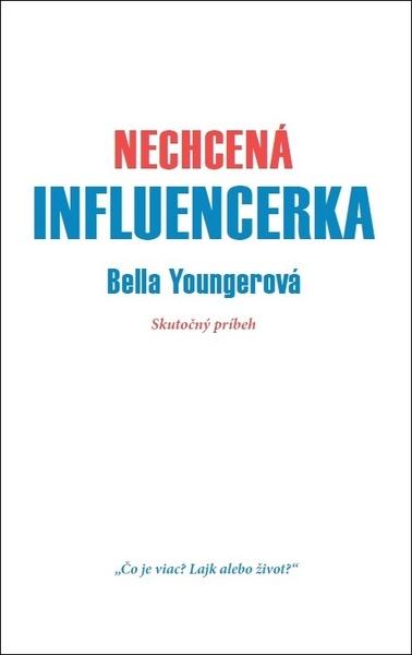 Levně Nechcená influencerka