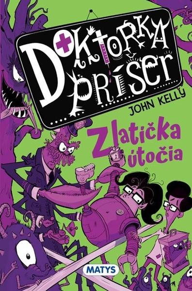 Doktorka príšer - Zlatíčka útočia - 9788080886479