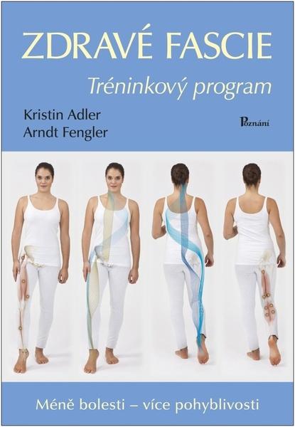 Levně Zdravé fascie - Tréninkový program - Kristin Adlerová