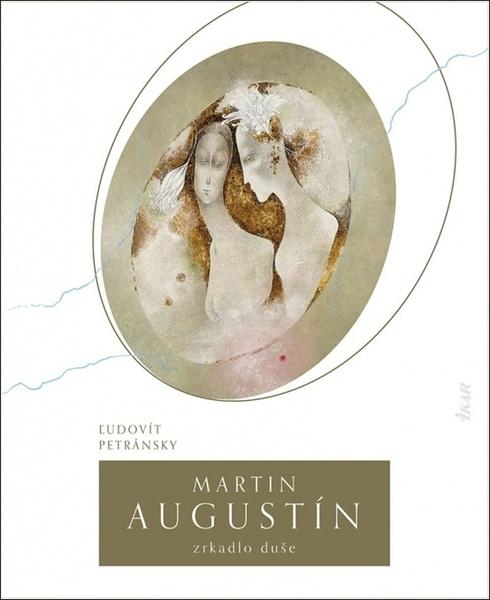 Martin Augustín Zrkadlo duše - 9788055179742