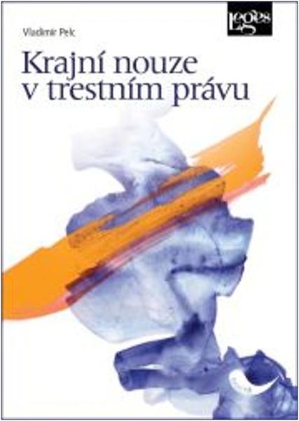 Krajní nouze v trestním právu - 9788075025302