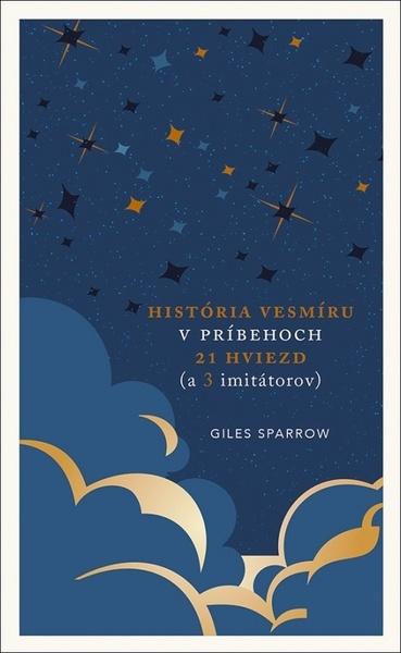História vesmíru v príbehoch 21 hviezd - 9788055179674