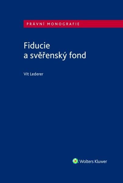 Fiducie a svěřenský fond - 9788076761926