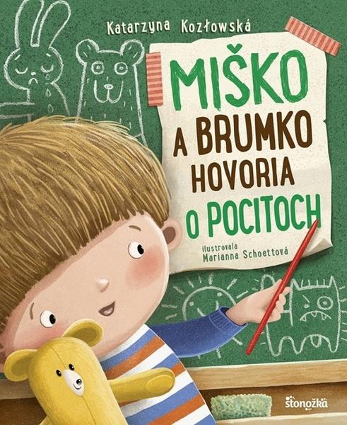 Miško a Brumko hovoria o pocitoch - Katarzyna Kozlowska, Marianna Schoett ilustrátor - 9788055179551