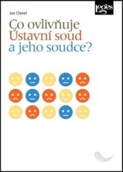 Co ovlivňuje Ústavní soud a jeho soudce? - 9788075025395