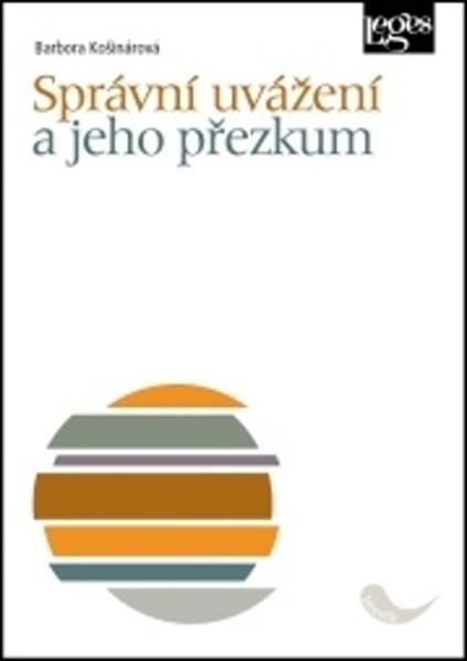 Správní uvážení a jeho přezkum - 9788075025609