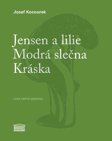 Levně Jensen a lilie Modrá slečna Kráska