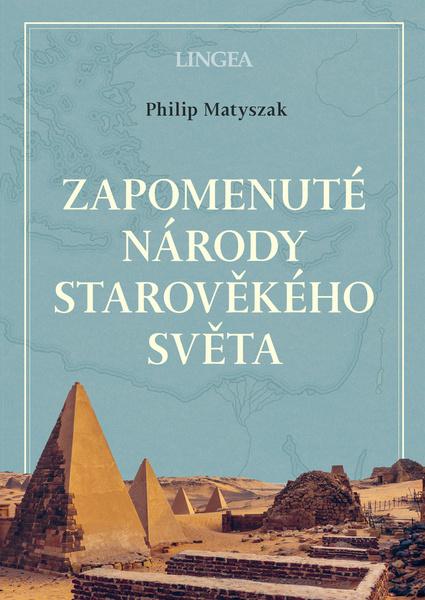 Zapomenuté národy starověkého světa - 9788075087270
