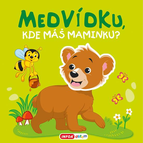 Levně Medvídku, kde máš maminku?