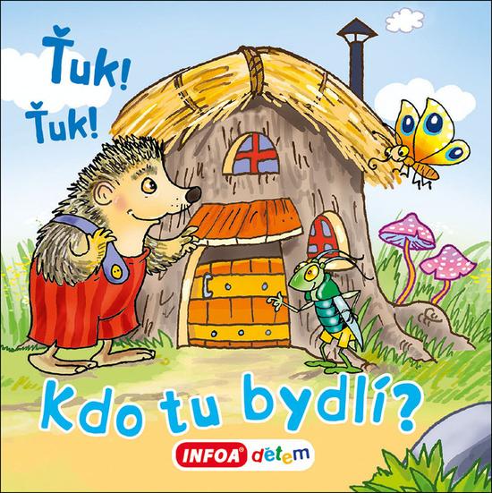 Ťuk! Ťuk! Kdo tu bydlí? - 9788075476784
