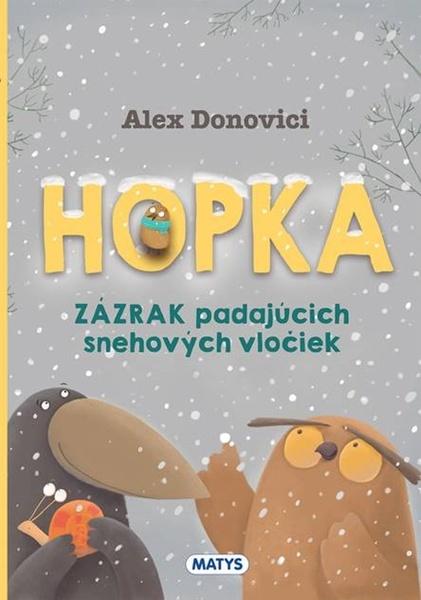 Hopka – Zázrak padajúcich snehových vločiek - 9788080886813