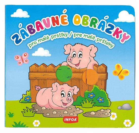 Levně Zábavné obrázky pro malé prstíky/pre malé pršteky