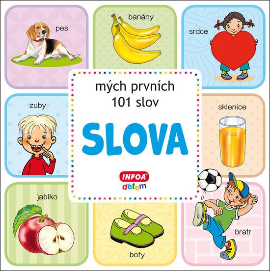 Slova mých prvních 101 slov - 9788075477026