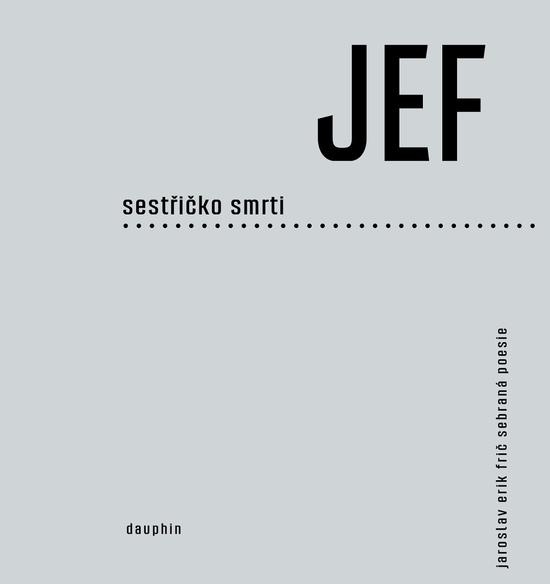 JEF sestřičko smrti - 9788076452695