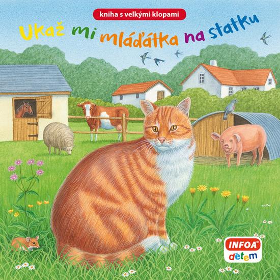 Levně Ukaž mi mláďátka na statku