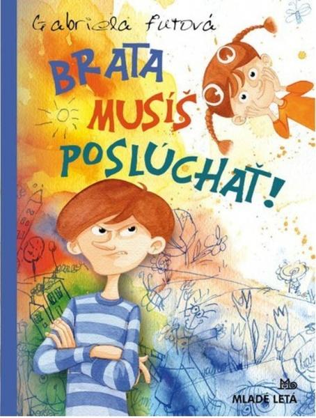 Brata musíš poslúchať! - 9788010040087