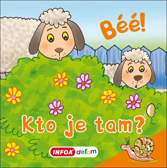 Levně Béé! Kto je tam?
