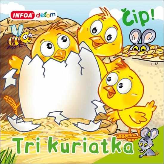 Levně Tri kuriatka