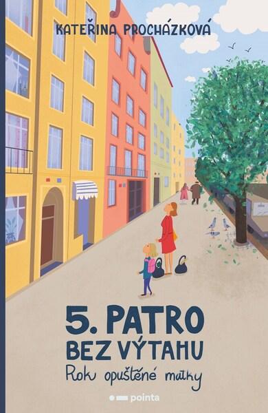 Páté patro bez výtahu - 9788076505049