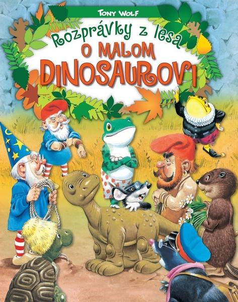 Levně Rozprávky z lesa – o malom dinosaurovi