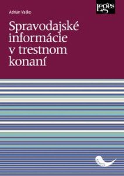 Spravodajské informácie v trestnom konaní - 9788075025524