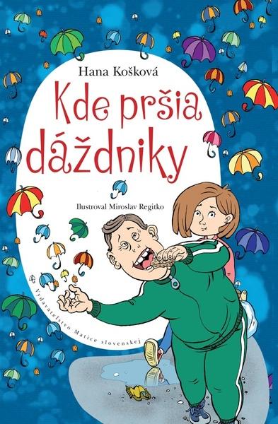 Levně Kde pršia dáždniky