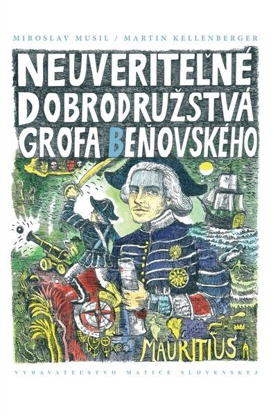 Levně Neuveriteľné dobrodružstvá grófa Beňovského