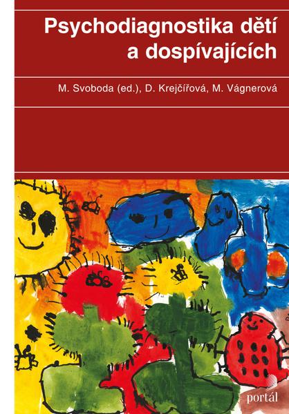 Psychodiagnostika dětí a dospívajících - Mojmír Svoboda - 9788026218517