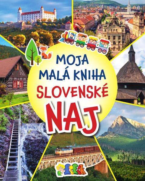 Moja malá kniha Slovenské NAJ - 9788099956071
