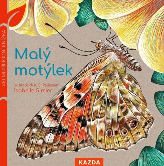 Malý motýlek - Virginie Aladjidi - 9788076700567