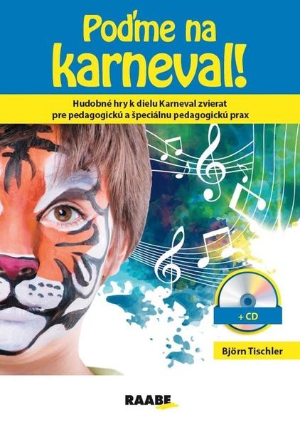 Levně Poďme na karneval + CD