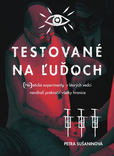 Levně Testované na ľuďoch